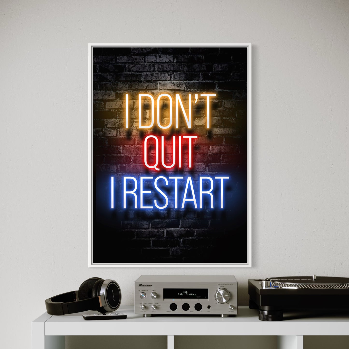 I Don't Quit, I Restart Print